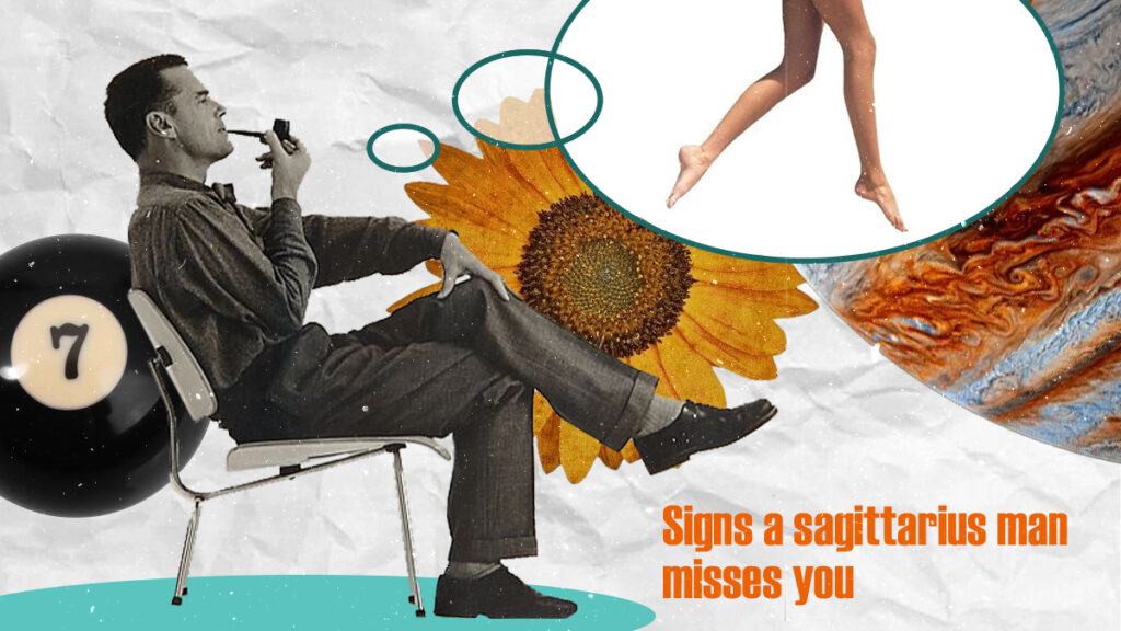 5 Signs A Sagittarius Man Misses You (And How To Make Him Miss You)