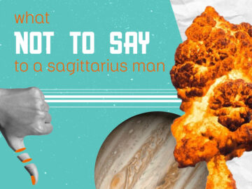 What Not To Say To A Sagittarius Man (7 Annoying Things)